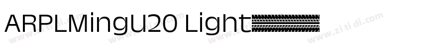 ARPLMingU20 Light字体转换